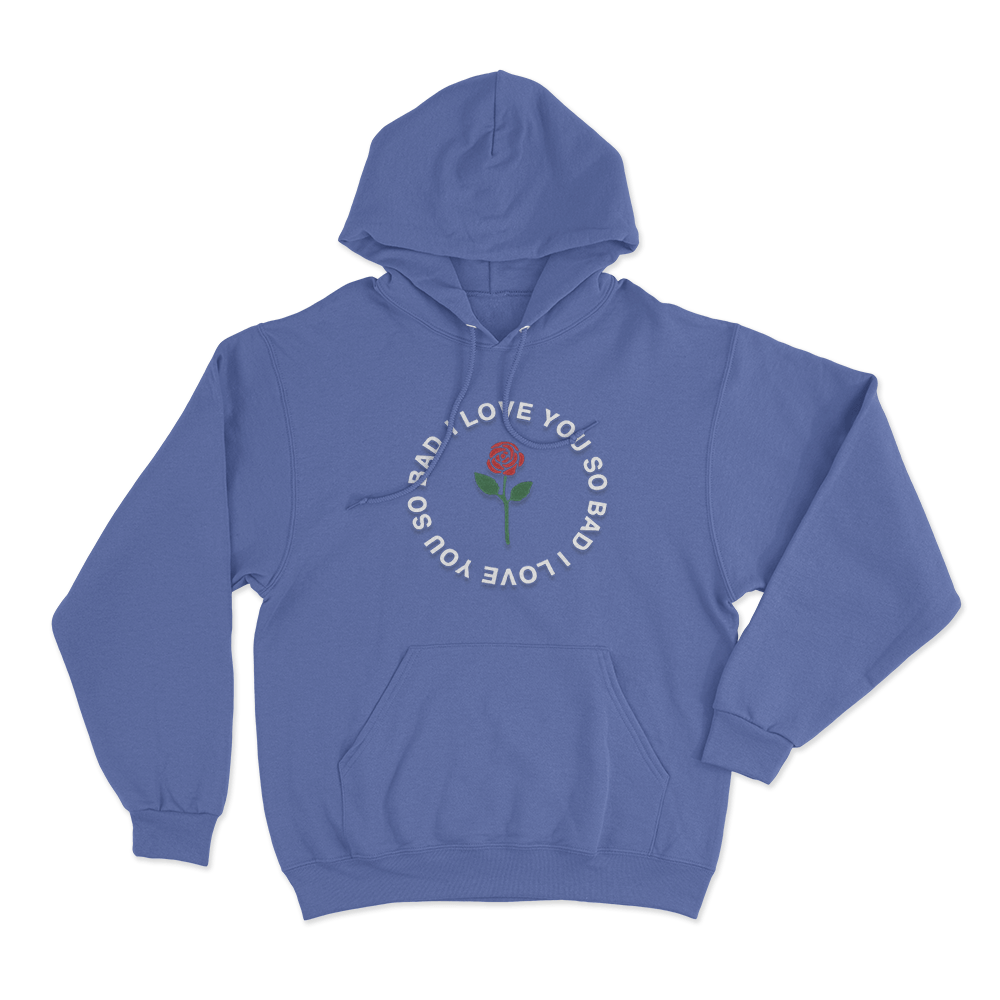 I Love You So Bad Unisex Hoodie Blue I Love You So Bad Unisex Hoodie Blue